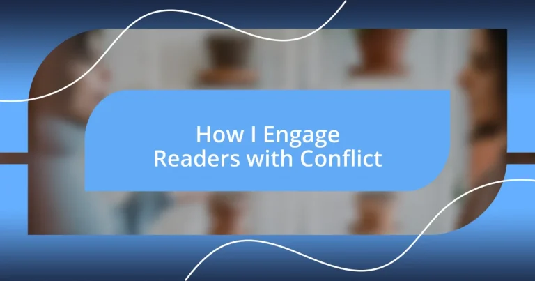 How I Engage Readers with Conflict