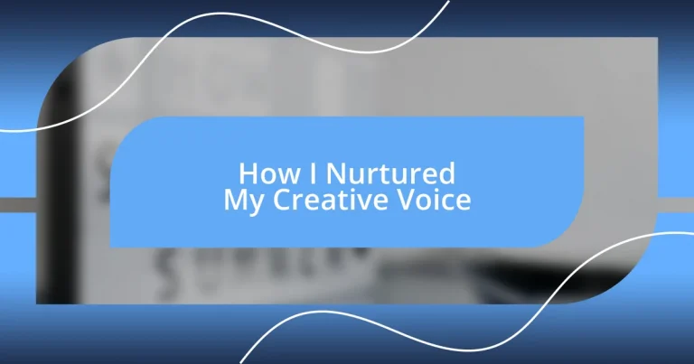 How I Nurtured My Creative Voice