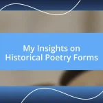 My Insights on Historical Poetry Forms