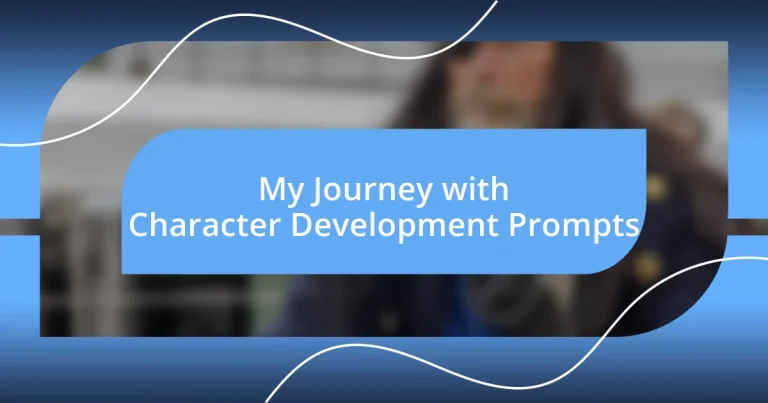 My Journey with Character Development Prompts