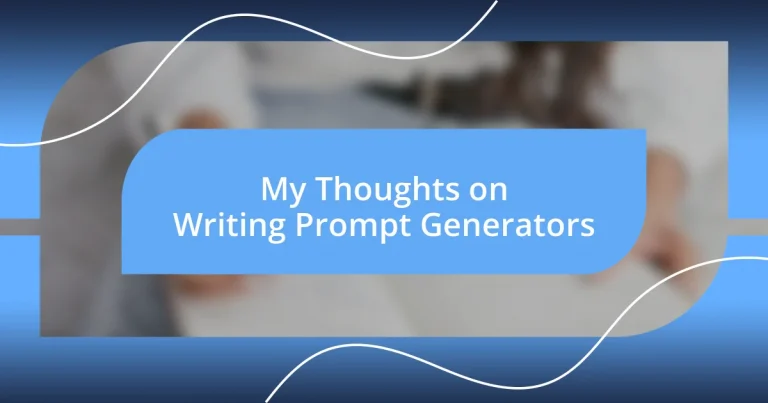 My Thoughts on Writing Prompt Generators