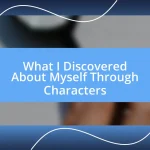 What I Discovered About Myself Through Characters