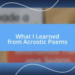 What I Learned from Acrostic Poems