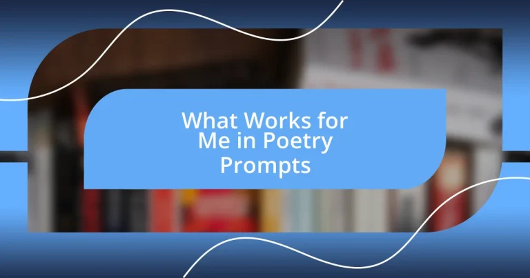 What Works for Me in Poetry Prompts